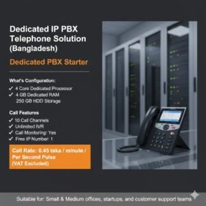 Dedicated IP PBX Telephone Solution (Bangladesh)